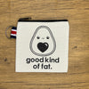 Good Kind Of Fat Coin Purse