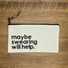 Maybe Swearing Will Help Small Pouch