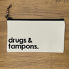 Drugs & Tampons Small Pouch