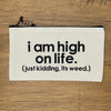 High On Life Small Pouch
