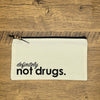 Definitely Not Drugs Small Pouch