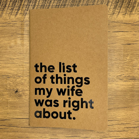 List Of Things My Wife Was Right About Lined Notebook